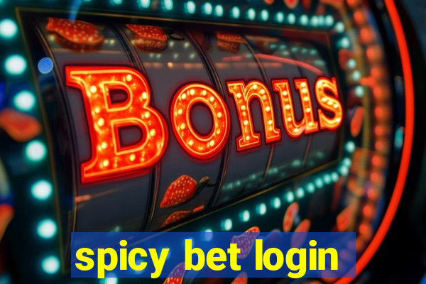 spicy bet login